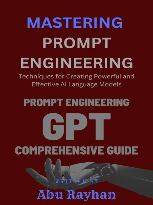 Title details for Mastering Prompt Engineering by Abu Rayhan - Wait list